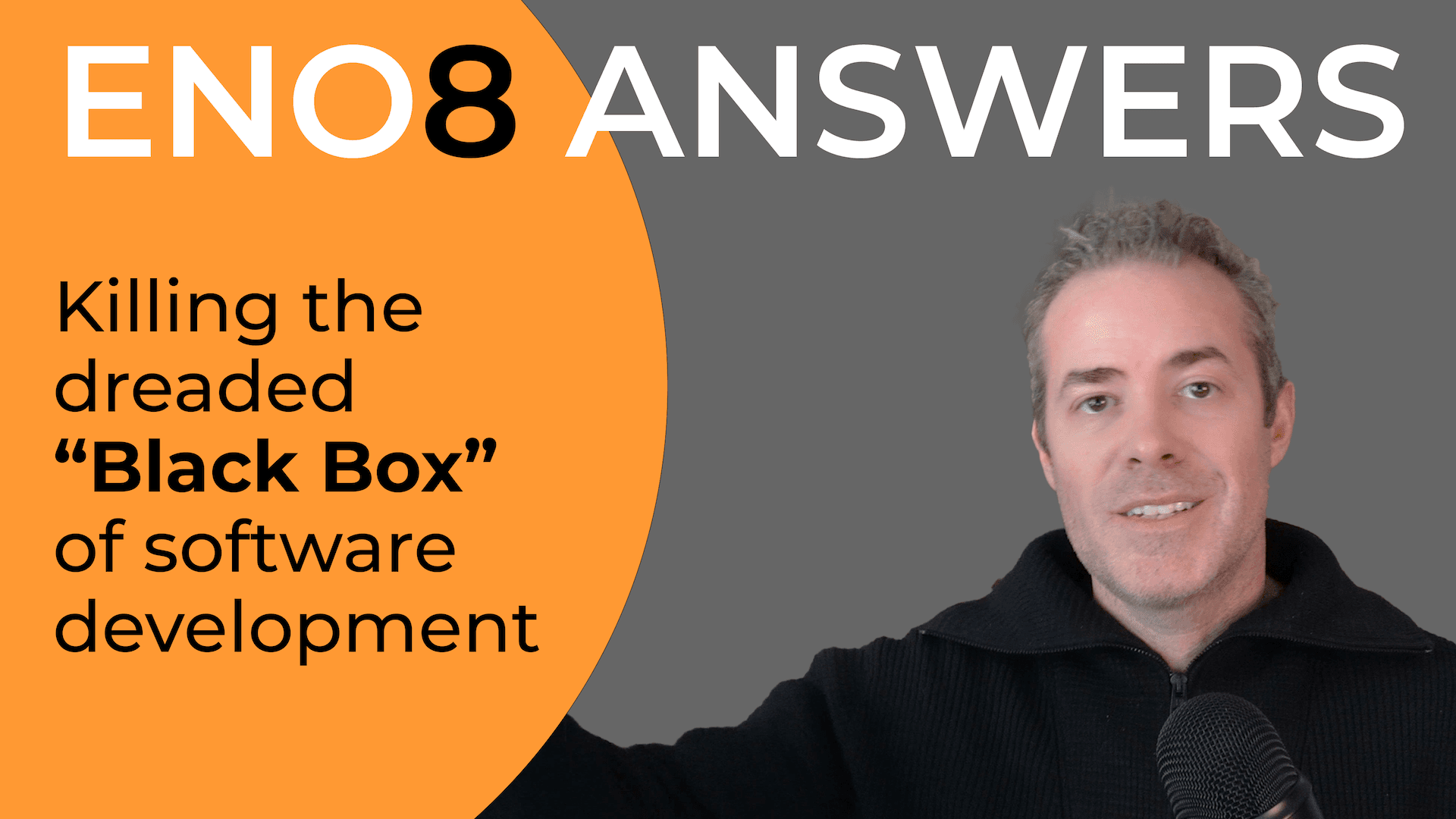 Killing the "black box" through software development transparency